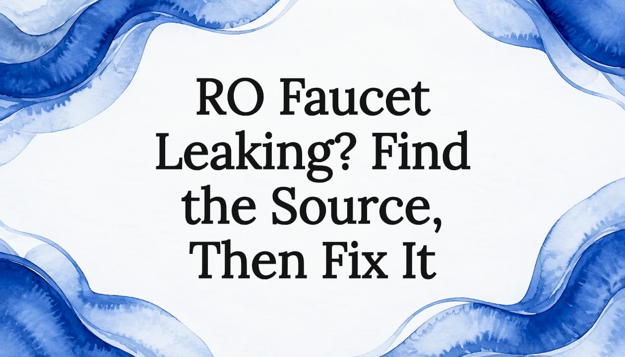 RO faucet leak article title card
